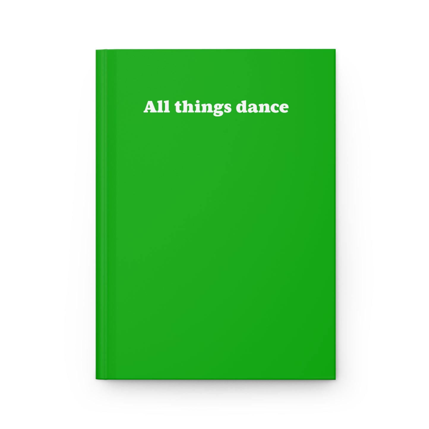 Hardcover Matte Journal - All Things Dance