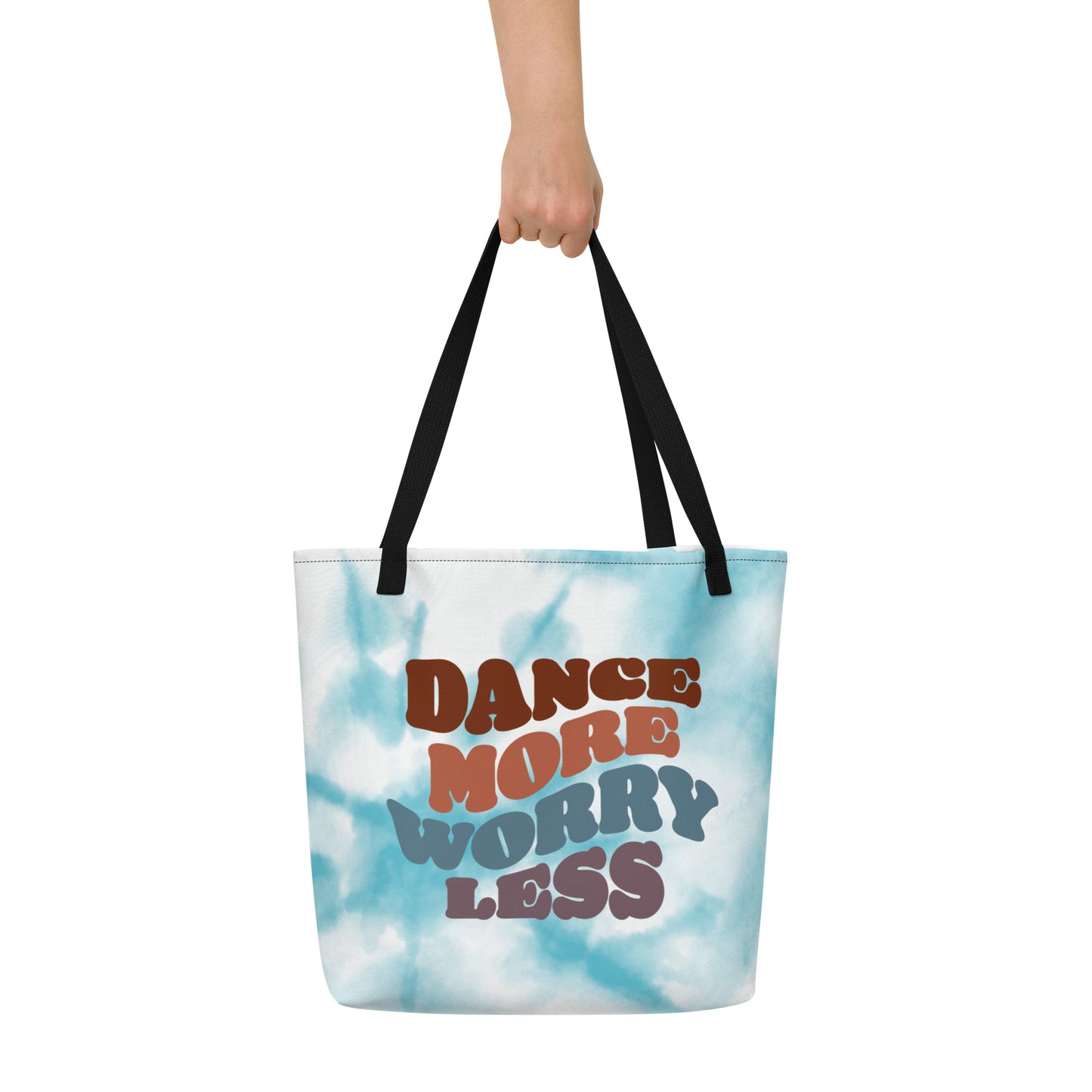 Large Dance Bag - Dance More Worry Less
