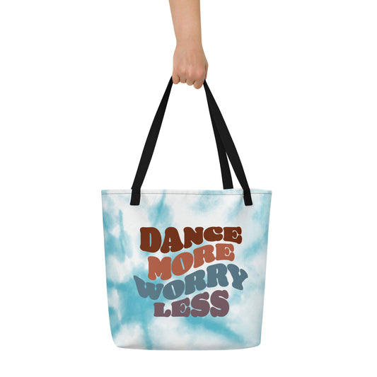 Large Dance Bag - Dance More Worry Less