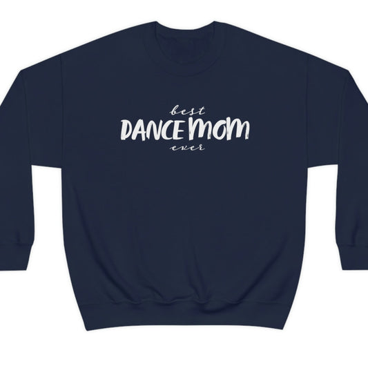 BEST DANCE MOM EVER Unisex-Fit Heavy Blend™ Crewneck Sweatshirt