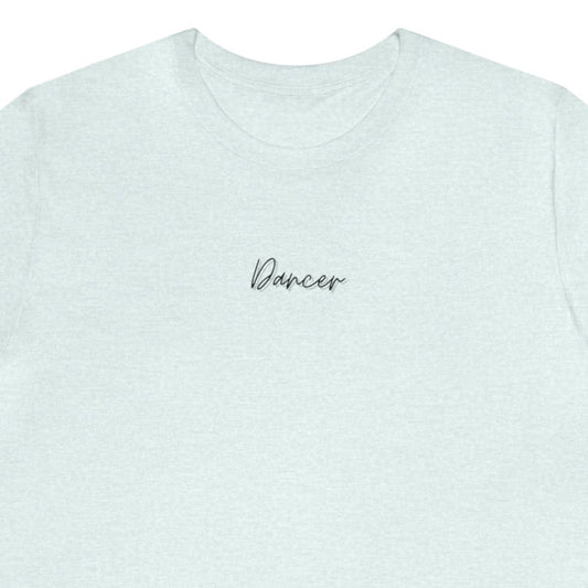 Simple Dancer Unisex Jersey Short Sleeve Tee for Dance Students or Teachers Gifts